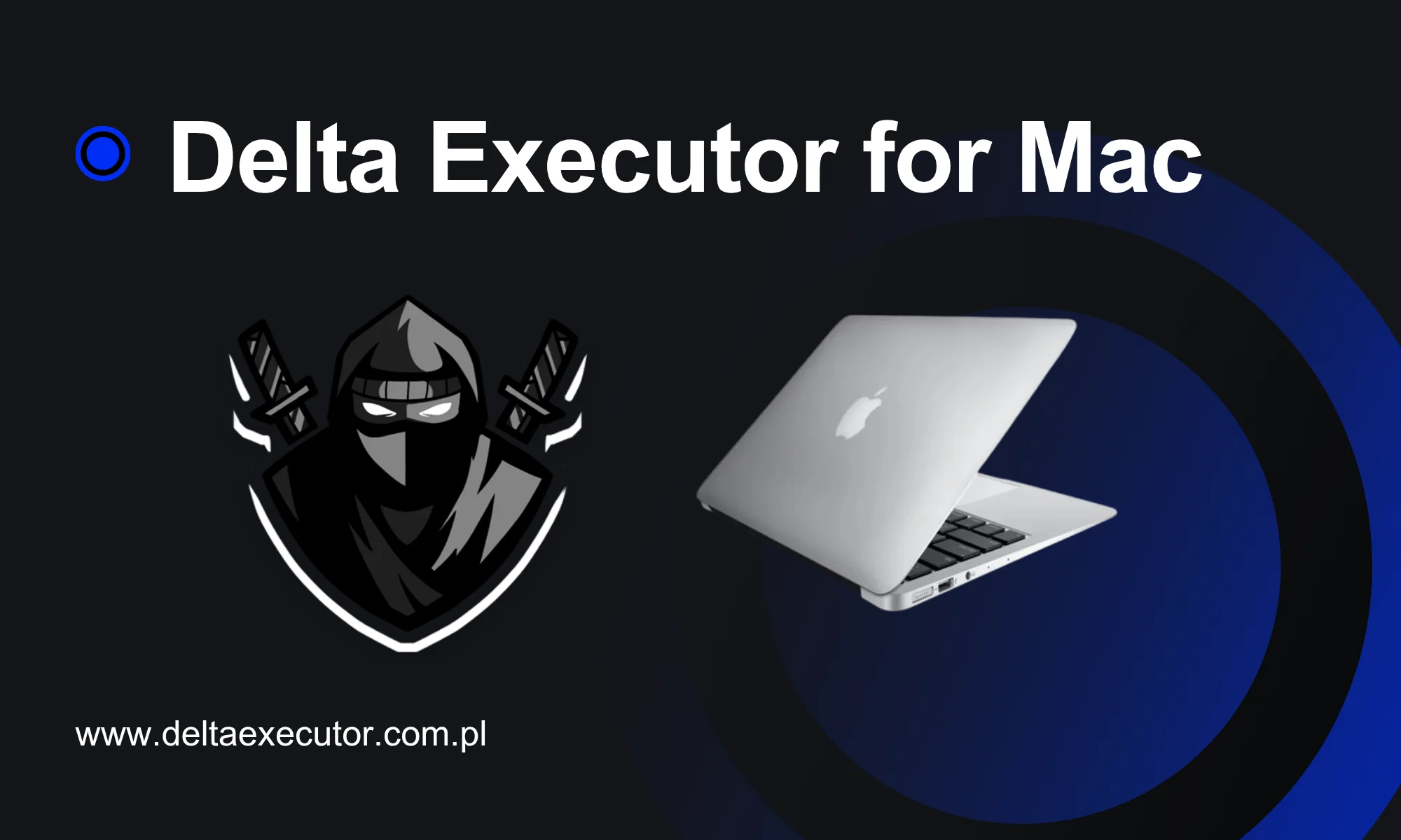 Delta Executor for Mac